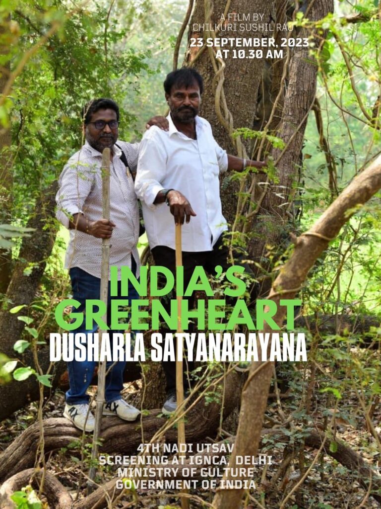 Chilkuri’s documentary “India’s GreenHeart Dusharla Satyanarayana” to be screened in Delhi on September 23
